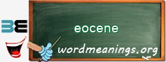 WordMeaning blackboard for eocene